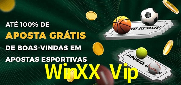 WinXX Vip Ate 100% de Aposta Gratis