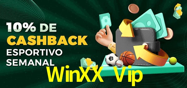 10% de bônus de cashback na WinXX Vip